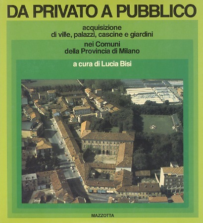 Da privato a pubblico: acquisizione di ville, palazzi, cascine e …