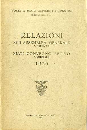 Relazioni XCII assemblea generale a Trento e XLVII convegno estivo …