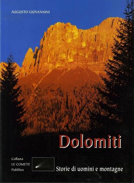 Dolomiti: storie di uomini e montagne.