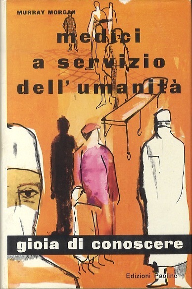 Medici a servizio dell'umanitÃ .