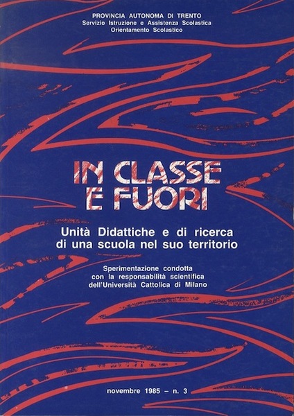 In classe e fuori: unitÃ didattiche di ricerca si una …