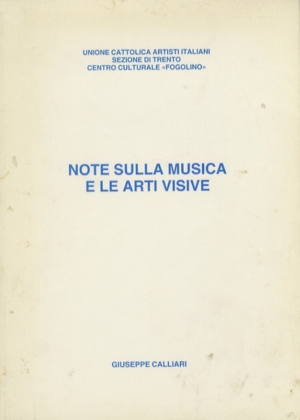 Note sulla musica e le arti visive.