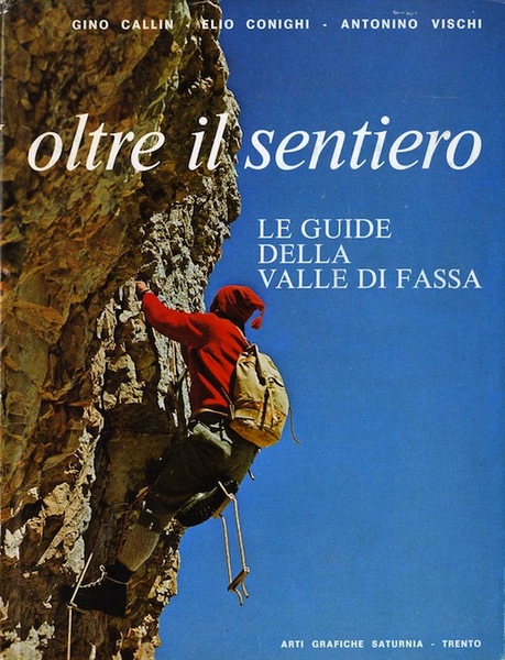 Oltre il sentiero: le guide della valle di Fassa.