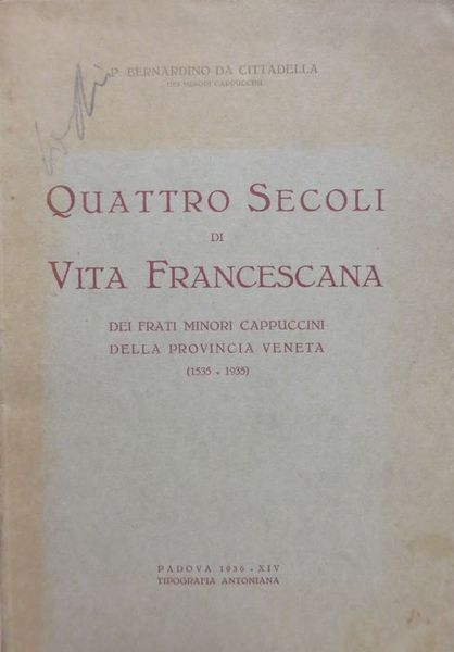 Quattro secoli di vita francescana dei Frati Minori cappuccini della …