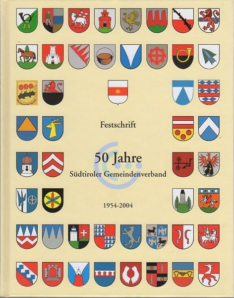 Festschrift 50 Jahre SÃ¼dtiroler Gemeindenverband: 1954-2004.