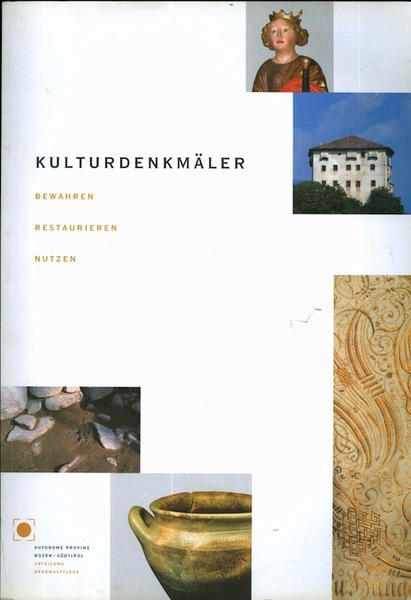 KulturdenkmÃ¤ler: bewahren, restaurieren, nutzen.