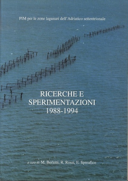 Ricerche e sperimentazioni 1988 -1994: PIM per le zone lagunari …