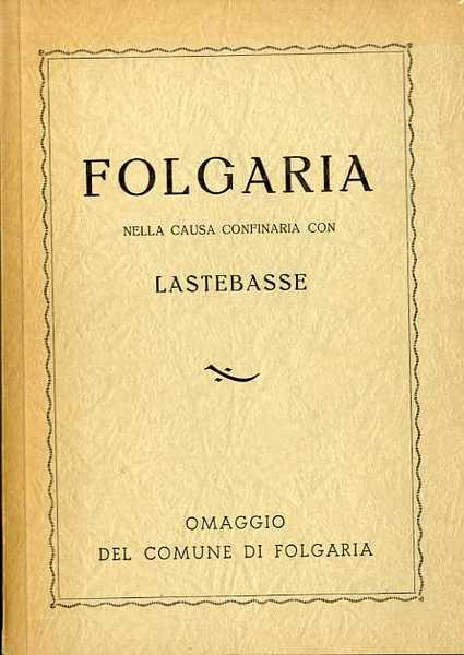 Folgaria nella causa confinaria con Lastebasse.