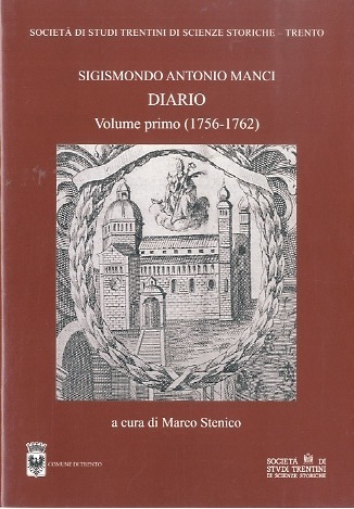 Sigismondo Antonio Manci: Diario: Volume primo (1756-1762).