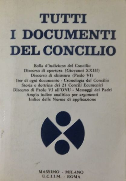 Tutti i documenti del Concilio: testo italiano dei 16 documenti …