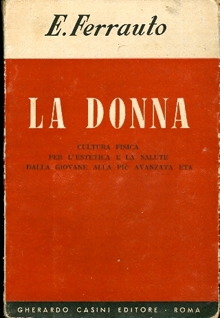 La donna: cultura fisica per l'estetica e la salute dalla …