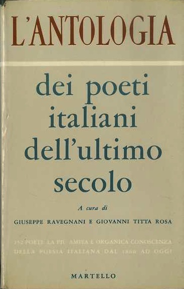 L'antologia dei poeti italiani dell'ultimo secolo.