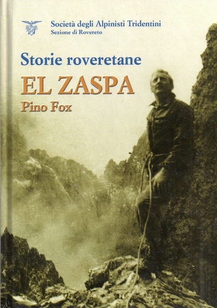 Storie roveretane: El Zaspa, Pino Fox.