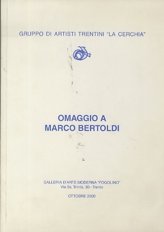 Omaggio a Marco Bertoldi.