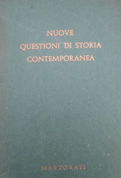 Nuove questioni di storia contemporanea.