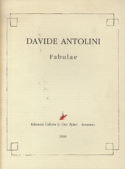 Davide Antolini: Fabulae.