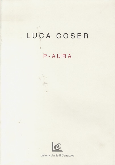 Luca Coser: P-aura.