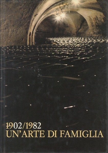 1902/1982: un'arte di famiglia: ottant'anni di tradizione.