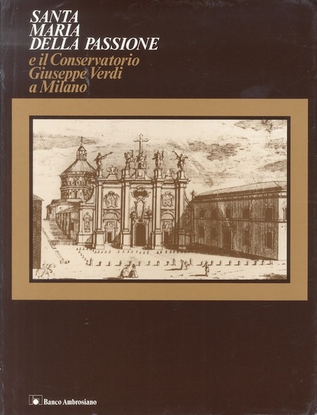 Santa Maria della Passione e il Conservatorio Giuseppe Verdi a …