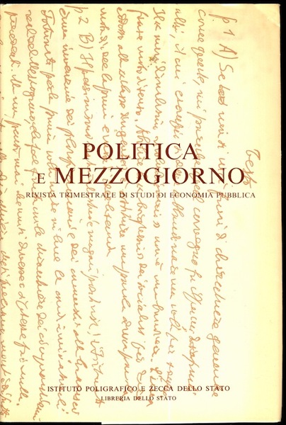 Politica e mezzogiorno: rivista trimestrale di studi di economia pubblica.