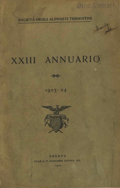 Annuario della SocietÃ degli alpinisti tridentini: XXIII annuario: 1903-04.