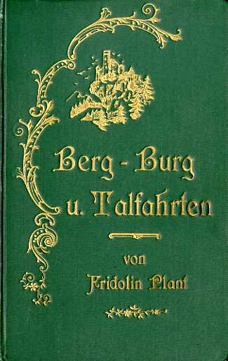 Berg-Burg und Talfahrten bei Meran und Bozen.