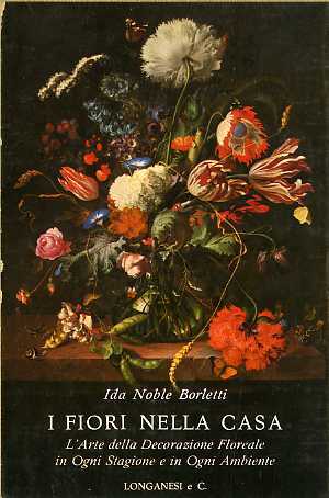 I fiori nella casa italiana: l'arte della decorazione floreale in …