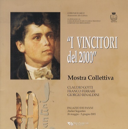 I vincitori del 2000: mostra collettiva degli artisti vincitori nella …