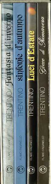 Trentino quattro stagioni: gocce di primavera - luci d'estate - …