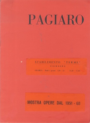 Pagiaro: mostra opere dal 1951-68.