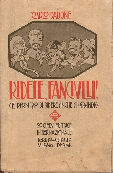 Ridete, fanciulli: (.e permesso di ridere anche ai "grandi").