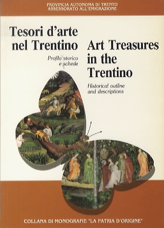 Tesori d'arte nel Trentino: profilo storico e schede.