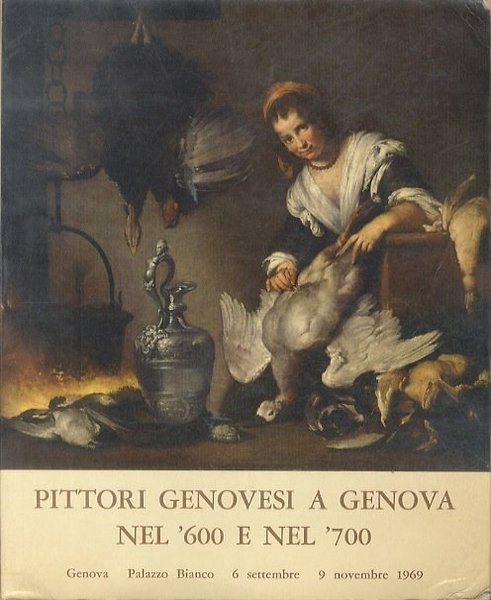 Mostra dei pittori genovesi a Genova nel '600 e nel …