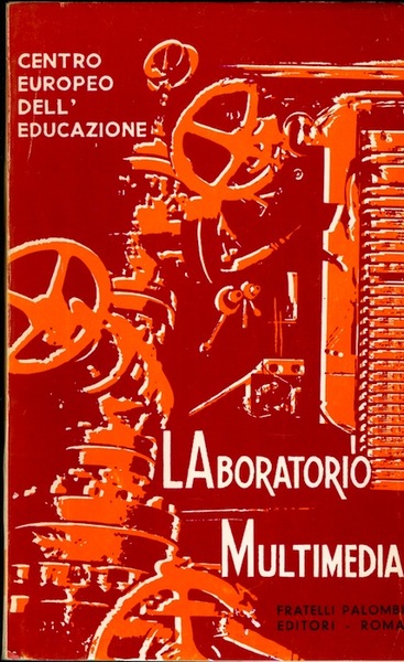 Laboratorio multimedia: studi e ricerche sulle tecnologie dell'educazione.