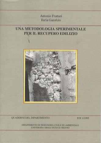 Una metodologia sperimentale per il recupero edilizio.