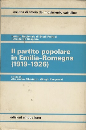 Il Partito popolare in Emilia-Romagna (1919-1926).