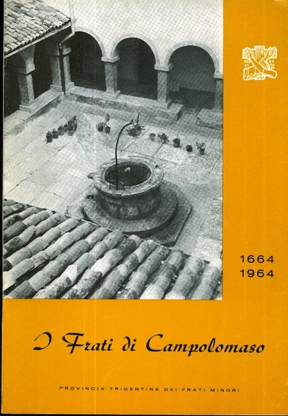 I frati di Campolomaso nel terzo centenario della fondazione del …