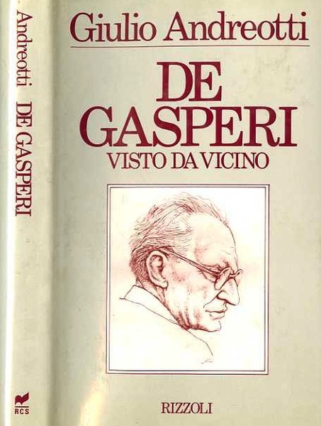 De Gasperi visto da vicino.