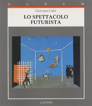 Lo spettacolo futurista.