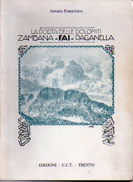 La porta delle Dolomiti: Zambana-Fai-Paganella.