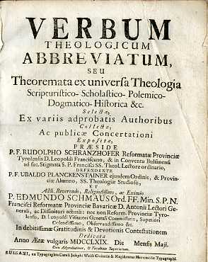 Verbum theologicum abbreviatum, seu, Theoremata ex universa theologia . prÃ¦side …