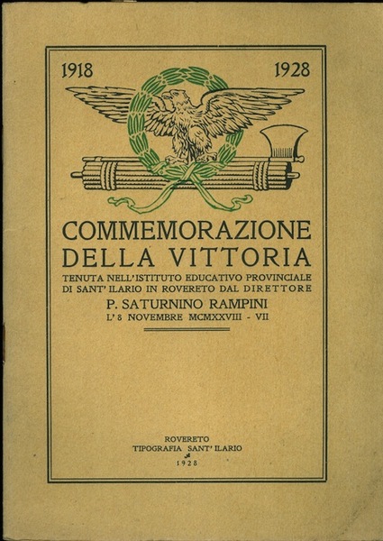 Commemorazione della vittoria tenuta nell'Istituto educativo provinciale di Sant'Ilario in …