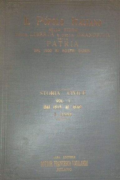 Il popolo italiano nella storia della libertÃ e della grandezza …