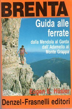 Brenta: guida alle ferrate.