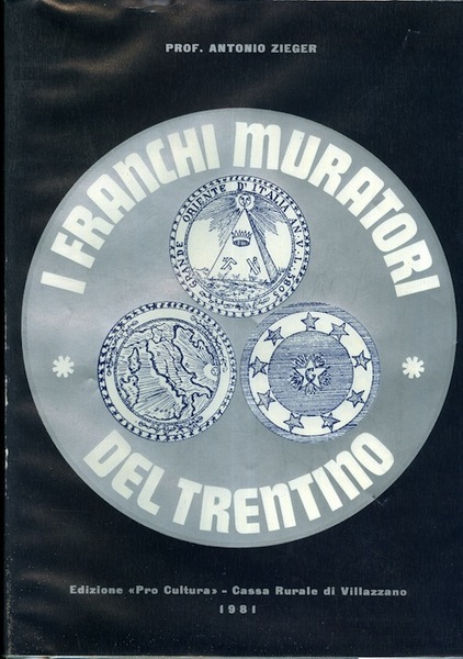 I Franchi Muratori del Trentino.