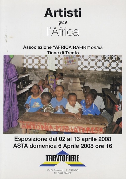 Artisti per l'Africa: associazione Â”Africa RafikiÂ” onlus: Tione di Trento: …