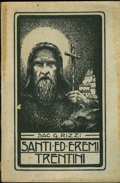 Santi santuari ed eremi della diocesi di Trento.