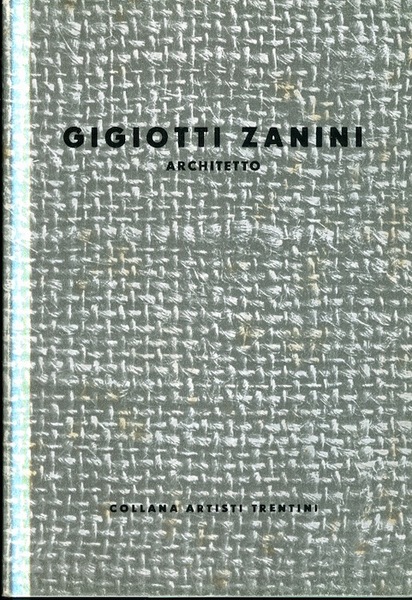 Gigiotti Zanini: architetto.