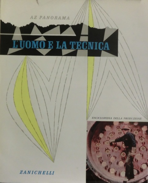 L'uomo e la tecnica.
