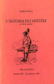 L'alegria dei misteri (e altre storie): per augurio, Natale 1987-Capodanno …